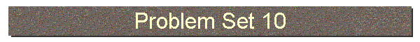 Problem Set 10