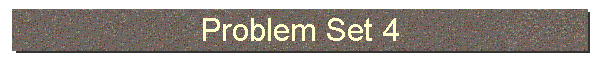 Problem Set 4