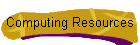 Computing Resources
