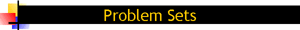 Problem Sets