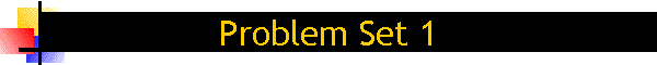 Problem Set 1