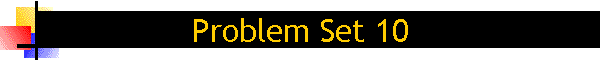 Problem Set 10
