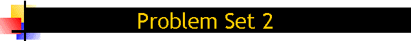 Problem Set 2